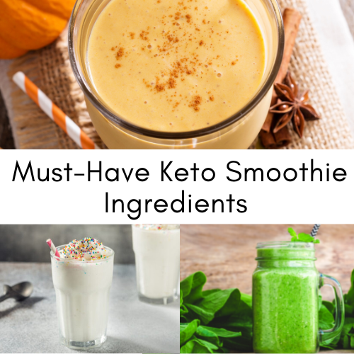 Must-Have Keto Smoothie Ingredients